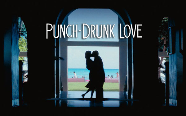 Punch-Drunk Love