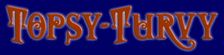 Topsy-Turvy