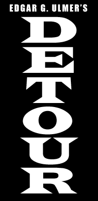 Edgar G. Ulmer's Detour