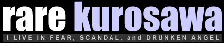 Rare Kurosawa