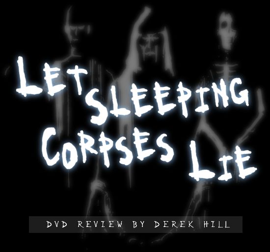 Let Sleeping Corpses Lie