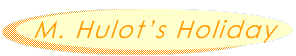 M. Hulot's Holiday